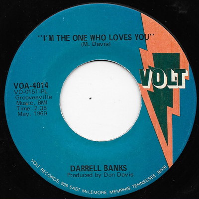 DARRELL BANKS I'M THE ONE , I'M THE ONE WHO LOVES YOU, VOLT ...